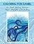 Coloring for Daniel: An Adult Coloring Book for Hope, Strength and Healing