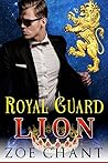 Royal Guard Lion (Shifter Kingdom, #1) Royal Guard Lion (Shifter Kingdom, #1)