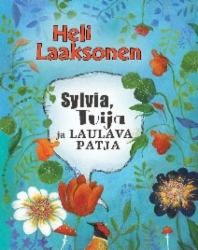 Sylvia, Tuija ja laulava patja (Hardcover)