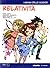 Relatività (I manga delle scienze, n.3)