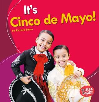 It's Cinco de Mayo! (Bumba Books ® ― It's a Holiday!)