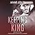 Keeping King (Rock Falls, #4)