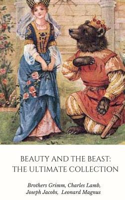Beauty and the Beast: The Ultimate Collection: 10 different versions