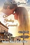 On Shaky Ground (Mail Order Bride Murder Mystery #1)