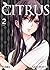 Citrus, Vol. 2 by Saburouta Citrus, Vol. 2 by Saburouta