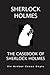 The Casebook Of Sherlock Holmes