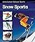 Snow Sports (Adventurous Outdoor Sports)