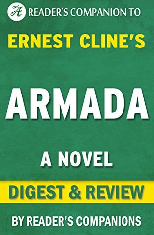 Armada: A Novel by Ernest Cline | Digest & Review (Kindle Edition)