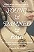 Young and Damned and Fair The Life and Tragedy of Catherine Howard at the Court of Henry VIII by Gareth Russell
