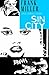 Sin City: Girlsy, gorzała i giwery (Sin City, #6)