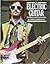 The Electric Guitar: Its History and Construction