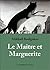 Le Maître et Marguerite by Mikhail Bulgakov