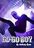 Go-Go Boy, The Novel by Anthony     Ryan