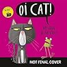 Oi Cat! (Oi Frog and Friends)