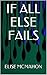 If All Else Fails