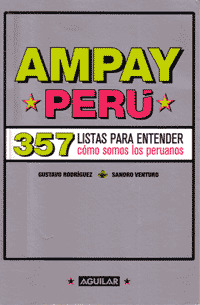 Ampay Peru: 357 listas para entender cómo somos los peruanos