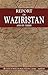 Report on Waziristan and Its Tribes
