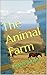 The Animal Farm