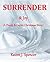 Surrender & Joy: A Penny & Carter Christmas Story (Surrender Series #4)