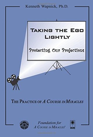 Taking the Ego Lightly: Protecting Our Projections (Paperback)