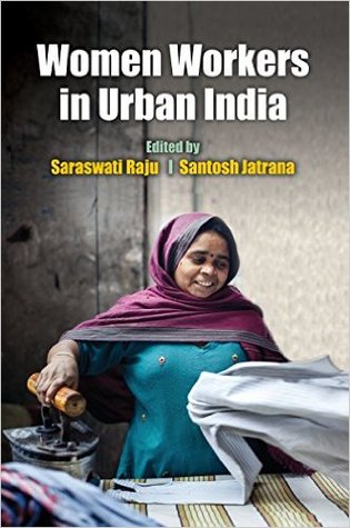 Women Workers in Urban India (Hardcover)