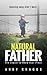 Natural Father: The Sequel ...