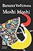 Moshi Moshi: A Novel