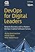 DevOps for Digital Leaders by Aruna Ravichandran