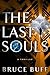 The Last Souls: A Thriller ...