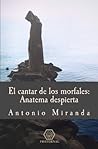 El cantar de los morfales: Anatema despierta (Spanish Edition)