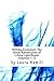 Writing Evolution, The Novel Adventures of L'Aura Lightflower Volumes 1-3: Volumes 1-3