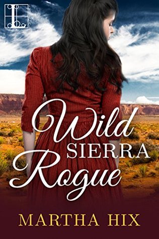 Wild Sierra Rogue (McLoughlin Trilogy Book 3)