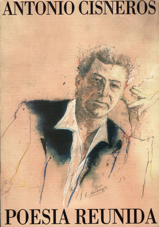 Antonio Cisneros: Poesia Reunida (Paperback)