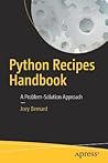 Python Recipes Handbook: A Problem-Solution Approach