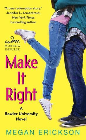 Make it Right (Bowler University, #2)