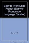 Griffin's Easy to Pronounce French: Phrase Book and Dictionary (Griffin's Easy to Pronounce Language) (English and French Edition)