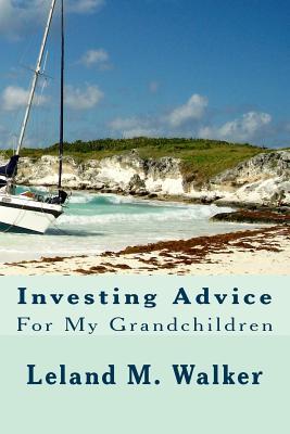Investing Advice: For My Grandchildren