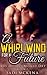 A Whirlwind for a Future (Black Endowed Sub Forced Milking Bondage Foursome MMMM) (His Desires Milked Dry Book 3)