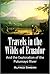 Travels in the Wilds of Ecuador: And the Exploration of the Putumayo River (1886)