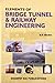 Bridge Tunnel and Railway E...