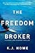 The Freedom Broker (Thea Pa...