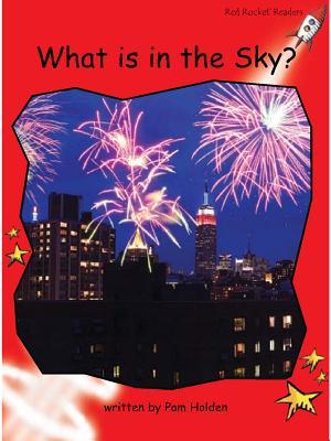 What Is in the Sky? (Red Rocket ™ Readers Early Level 1)