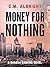 Money for Nothing (Shadow B...