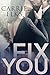 Fix You by Carrie Elks
