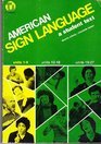 American Sign Language: A Student Text (Paperback)