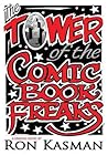 The Tower of the Comic Book Freaks The Tower of the Comic Book Freaks