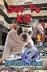 Set to Kill by Declan Finn