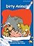 Dirty Animals
