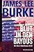 Blut in den Bayous by James Lee Burke