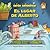 El Lugar de Alberto (the Right Place for Albert): Correspondencia de Uno a Uno (One-To-One Correspondence) (Ratón Matemático (Mouse Math (R))) (Spanish Edition)